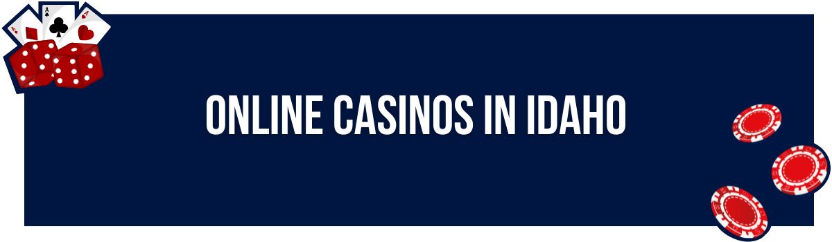 Online Casinos in Idaho
